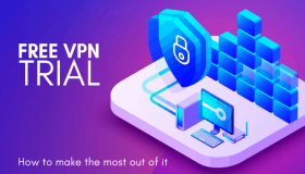 5 Best VPNs With a Free Trial in 2020