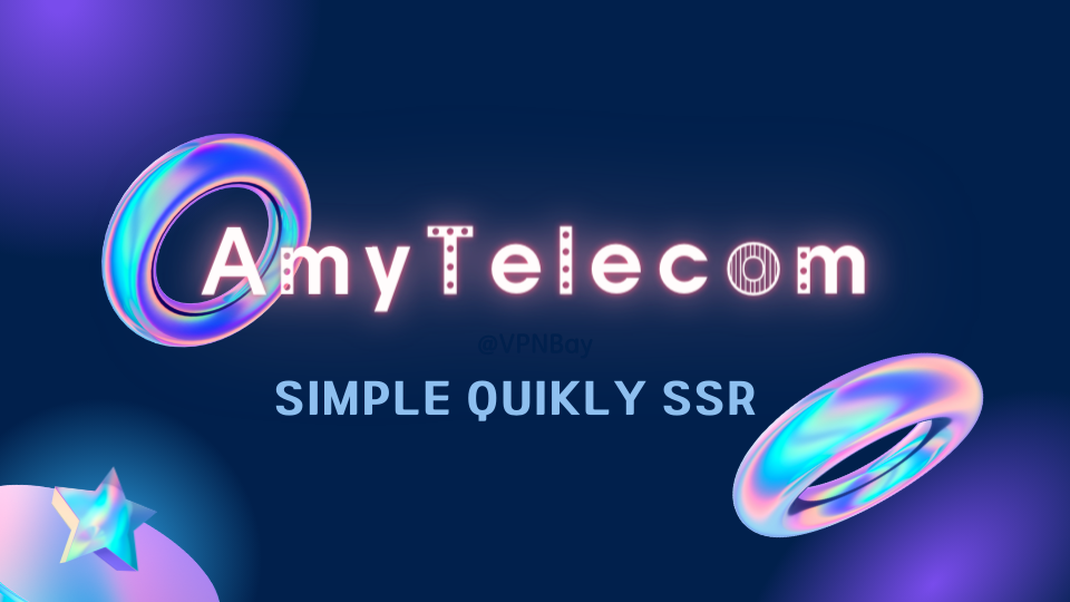 AmyTelecom vpn 官网